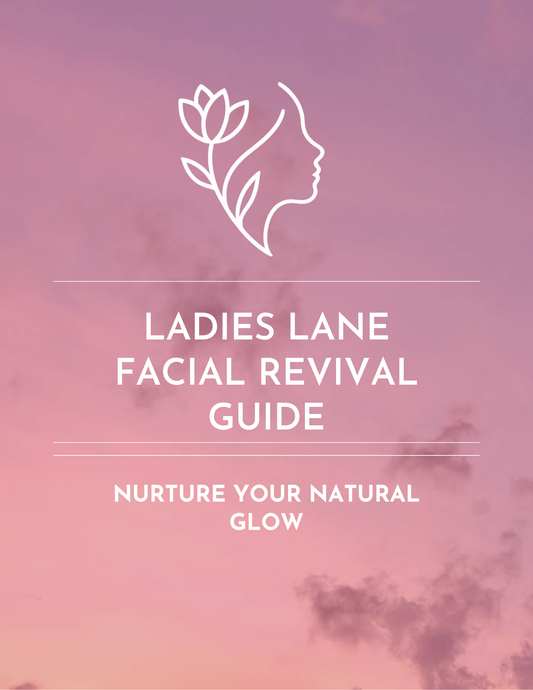 Ladies Lane Facial Revival Guide (eBook)