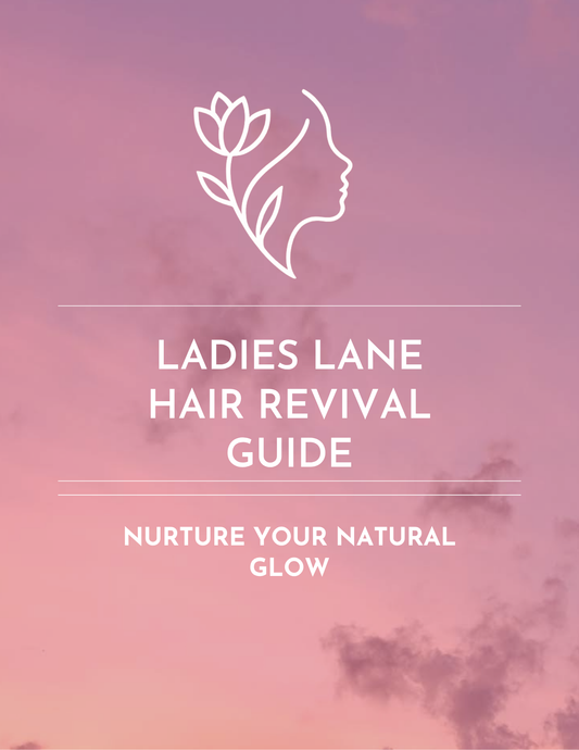 Ladies Lane Hair Revival Guide (eBook)